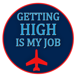 Image of Pin Badge 'Getting High is my Job' Blue